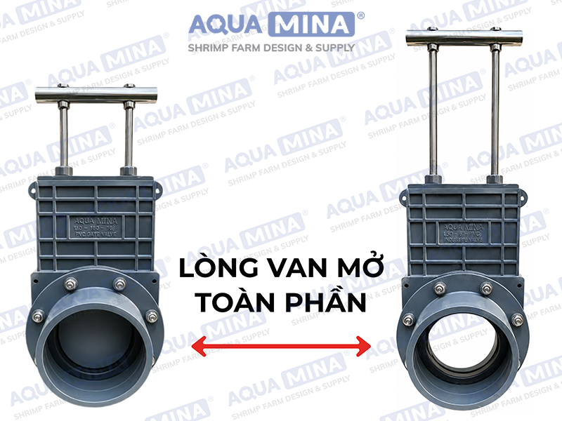 Lòng van rộng thoáng, đóng mở toàn phần